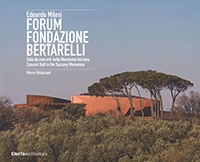 Fondazione Bertarelli, concert hall, Poggi del Sasso, Cinigiano